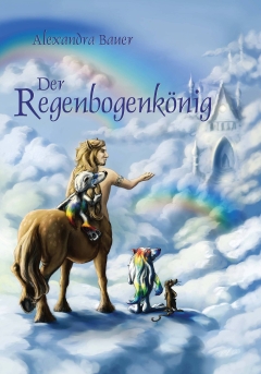 Der Regenbogenknig